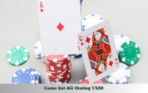 Game bài đổi thưởng VX88