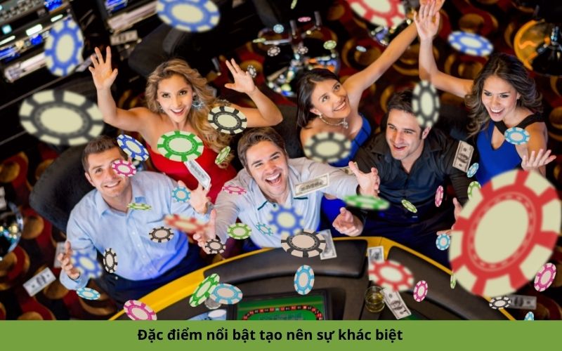 Đặc điểm nổi bật tạo nên sự khác biệt