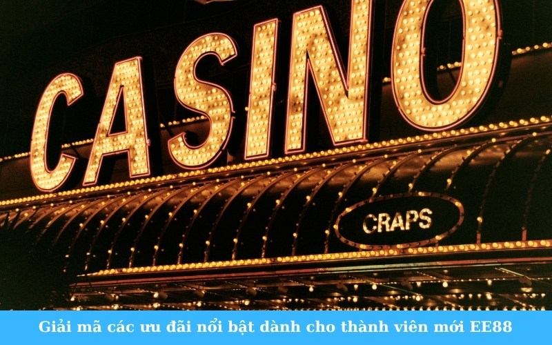 Giải mã các ưu đãi nổi bật dành cho thành viên mới EE88