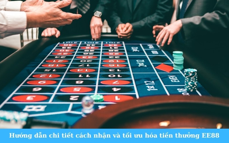 Hướng dẫn chi tiết cách nhận và tối ưu hóa tiền thưởng EE88
